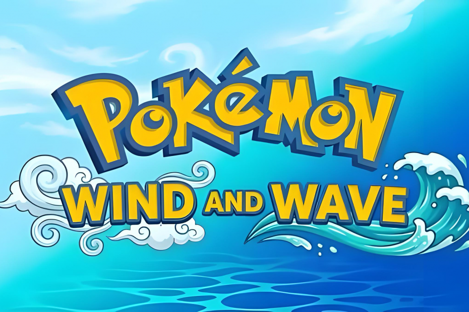 Pokemon Wind and Wave